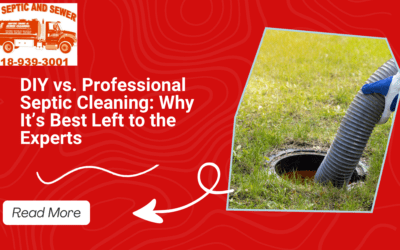 DIY vs. Professional Septic Cleaning: Why It’s Best Left to the Experts